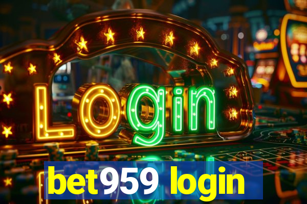 bet959 login